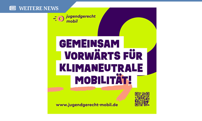 Kampagnenaufruf für jugendgerecht mobil: "Gemeinsam vorwärts für klimaneutrale Mobilität!"